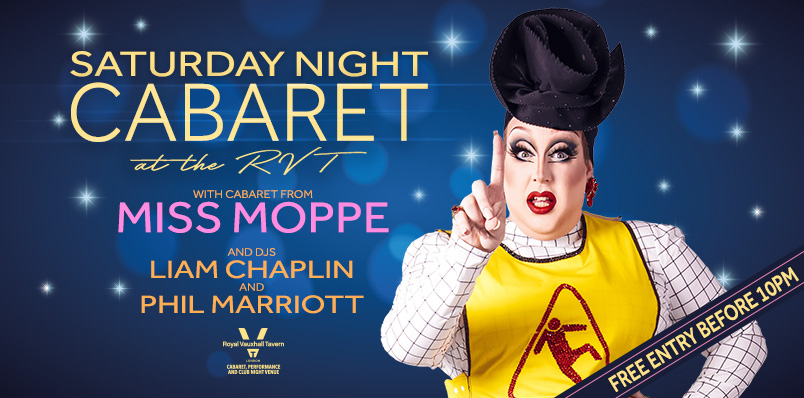 SATURDAY NIGHT CABARET AT THE RVT WITH MISS MOPPE