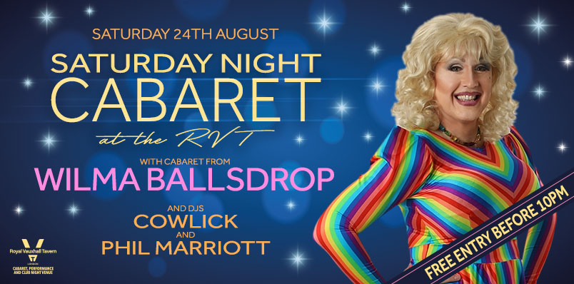 Saturday Night Cabaret at the RVT with Wilma Ballsdrop